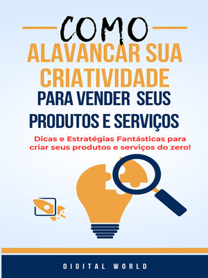 cover image of Como alavancar sua criatividade para vender seus produtos e serviços